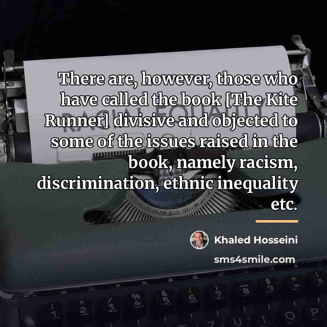 “There are, however, those who have called the book [The…” quote by Khaled Hosseini