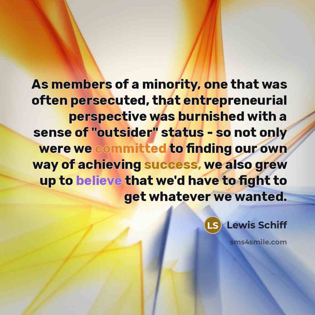 “As members of a minority, one that was often persecuted,…” quote by Lewis Schiff