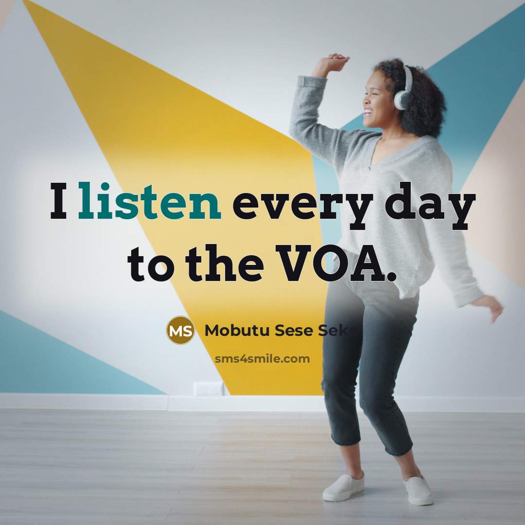 “I listen every day to the VOA.…” quote by Mobutu Sese Seko