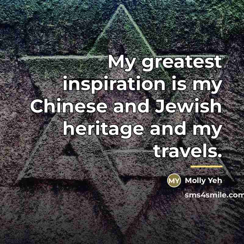 “My greatest inspiration is my Chinese and Jewish heritage and…” quote by Molly Yeh