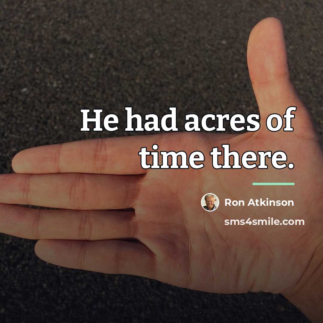 “He had acres of time there.…” quote by Ron Atkinson