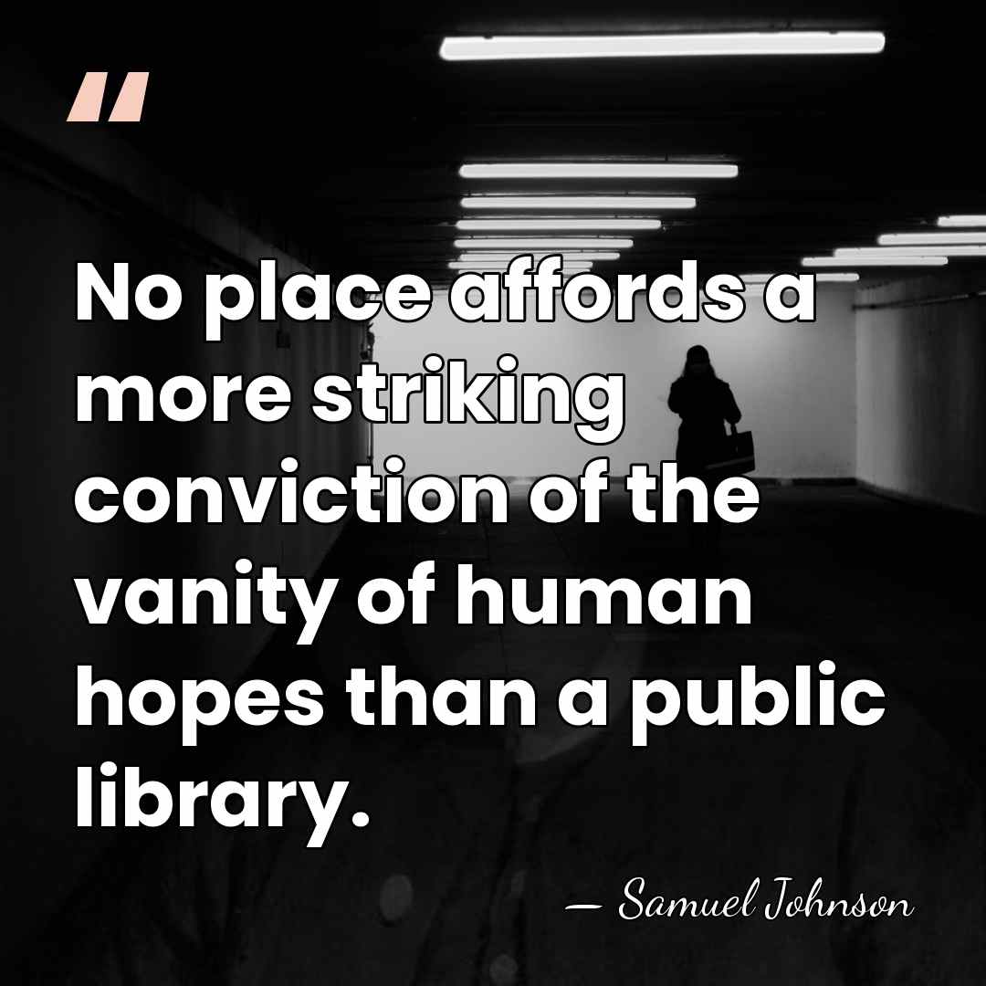 No place affords a more striking conviction of the vanity of human&hellip; - Samuel Johnson
