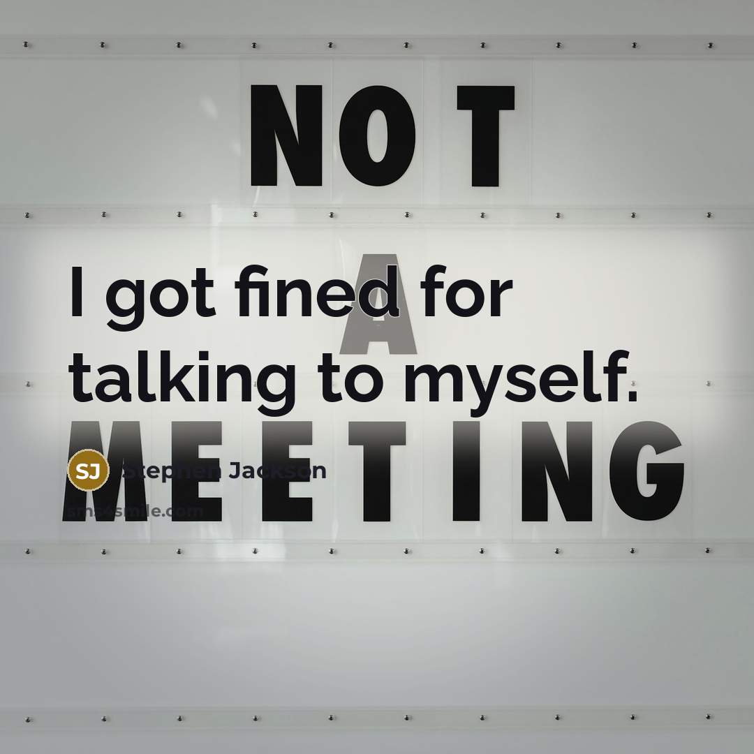 “I got fined for talking to myself.…” quote by Stephen Jackson