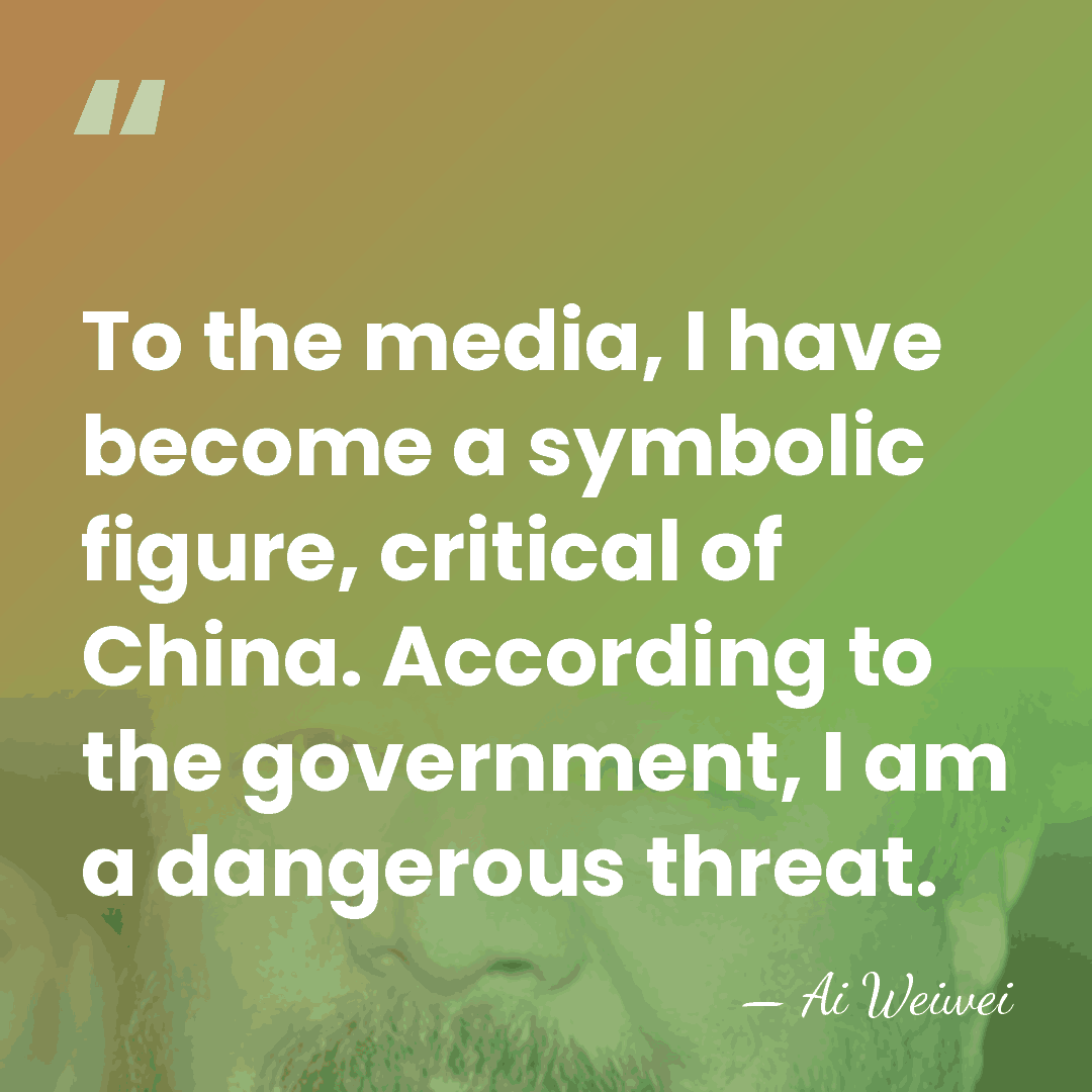 To the media, I have become a symbolic figure, critical of China.&hellip; - Ai Weiwei