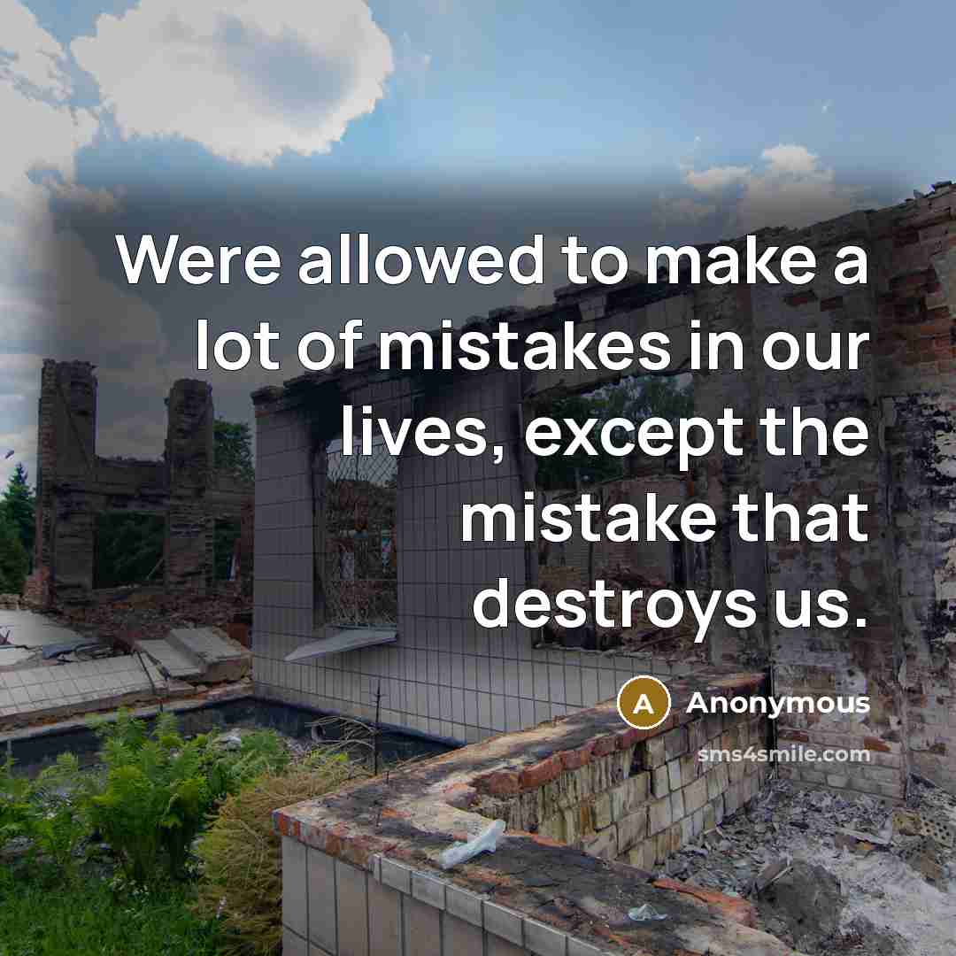 “Were allowed to make a lot of mistakes in our…” quote by Anonymous