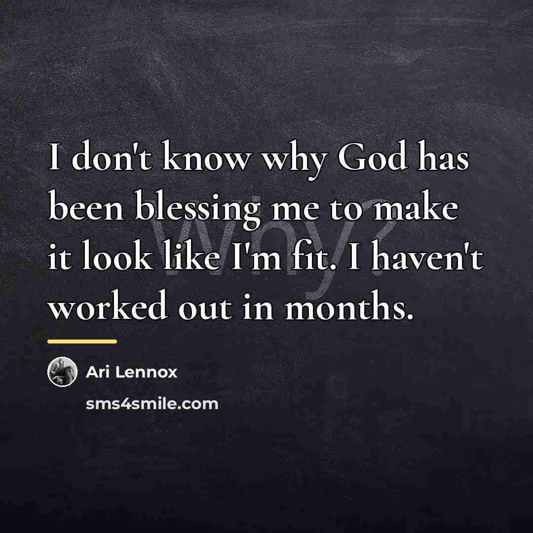 “I don't know why God has been blessing me to…” quote by Ari Lennox