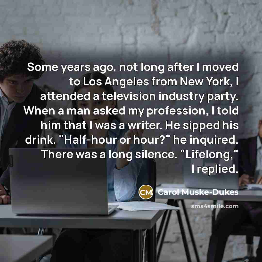 “Some years ago, not long after I moved to Los…” quote by Carol Muske-Dukes