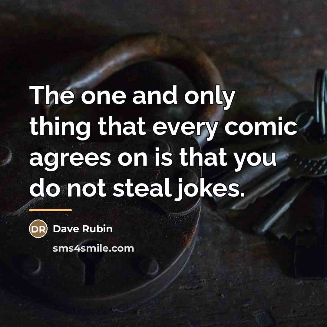 “The one and only thing that every comic agrees on…” quote by Dave Rubin