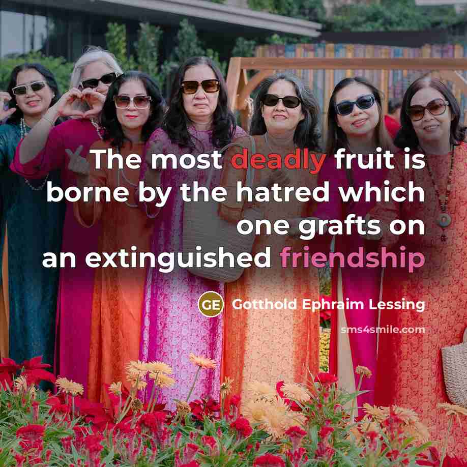 “The most deadly fruit is borne by the hatred which…” quote by Gotthold Ephraim Lessing