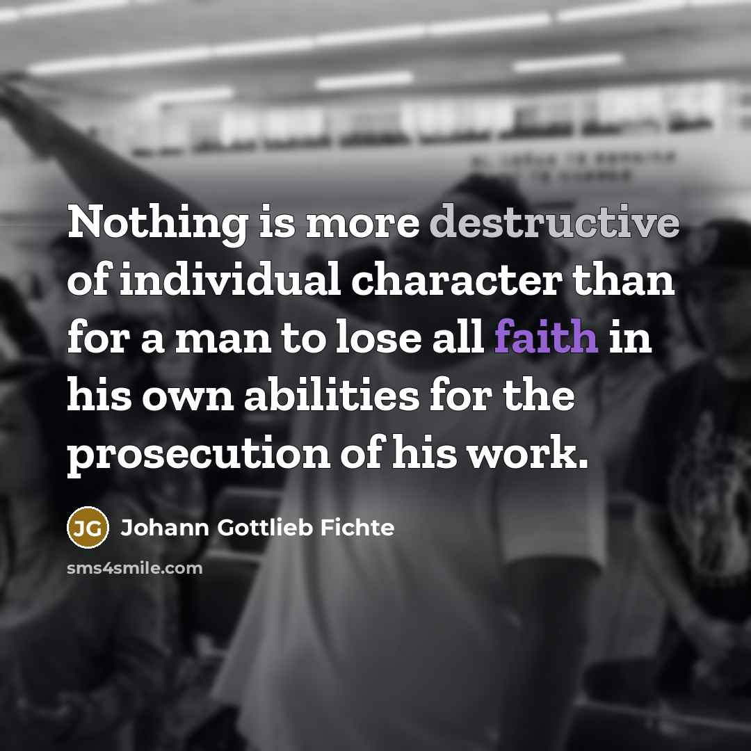 “Nothing is more destructive of individual character than for a…” quote by Johann Gottlieb Fichte