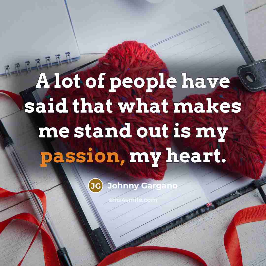 “A lot of people have said that what makes me…” quote by Johnny Gargano