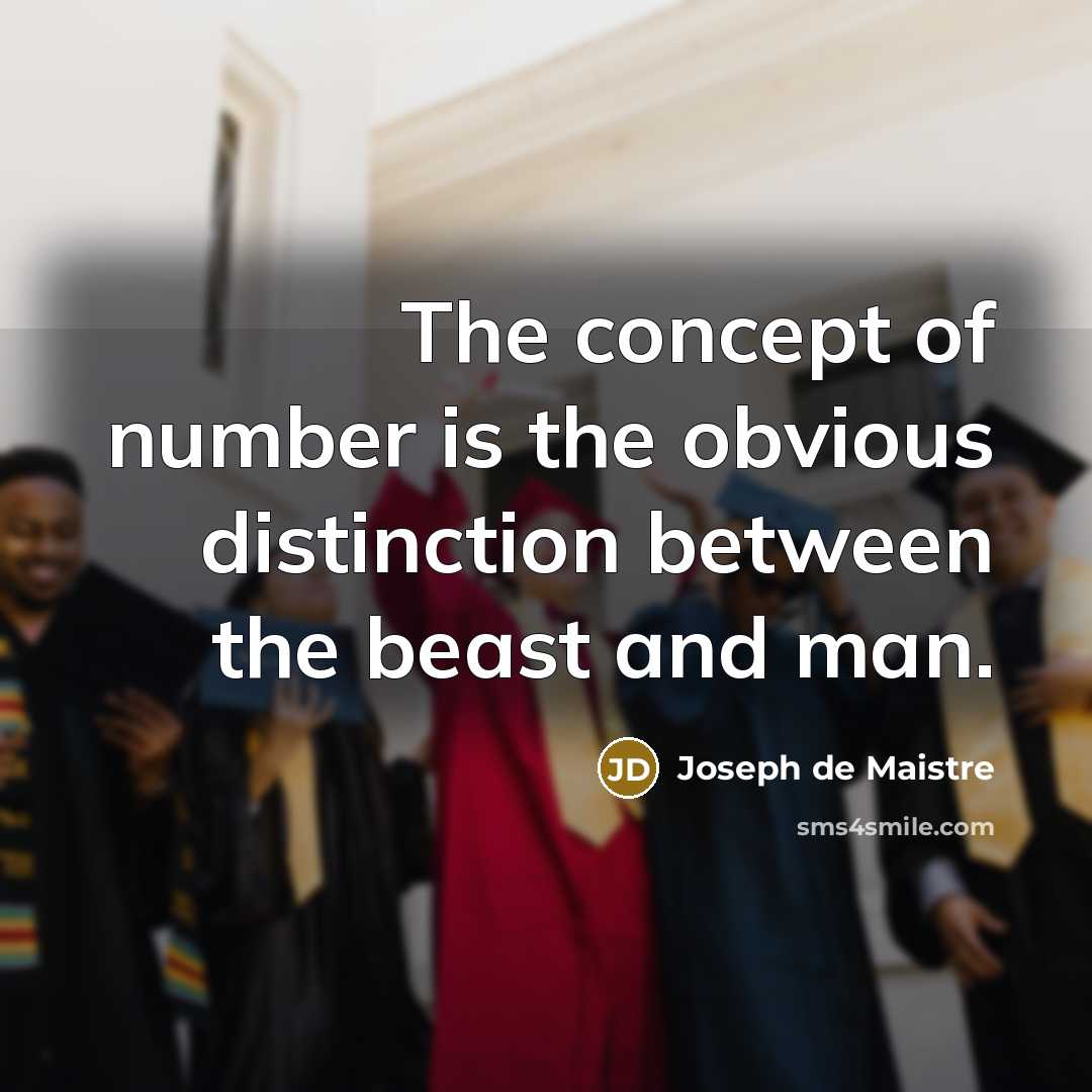 “The concept of number is the obvious distinction between the…” quote by Joseph de Maistre