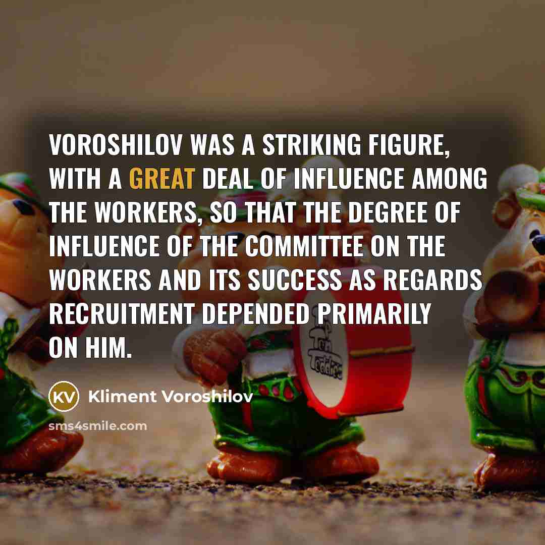 “Voroshilov was a striking figure, with a great deal of…” quote by Kliment Voroshilov