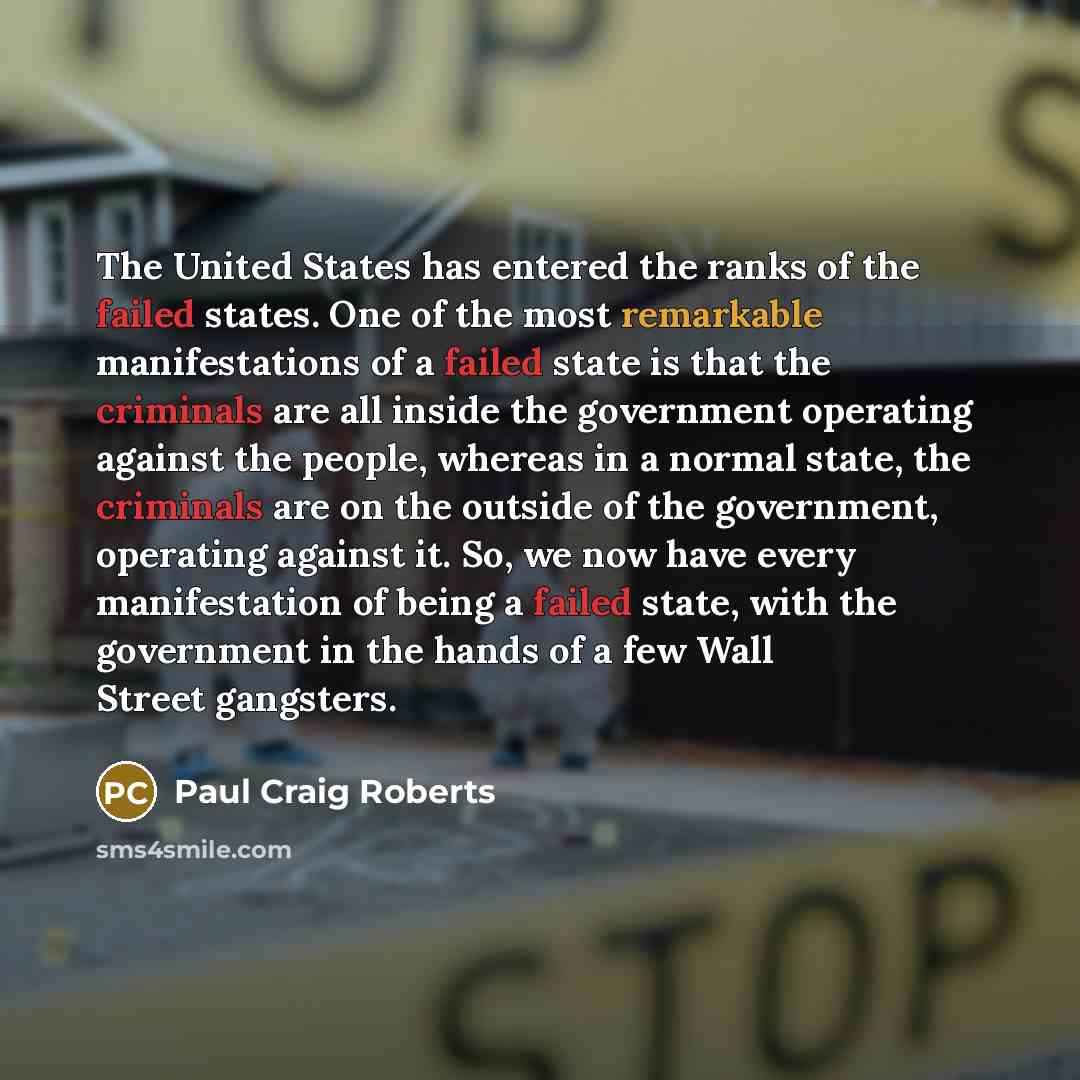 “The United States has entered the ranks of the failed…” quote by Paul Craig Roberts