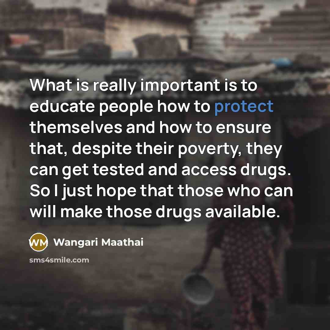 “What is really important is to educate people how to…” quote by Wangari Maathai