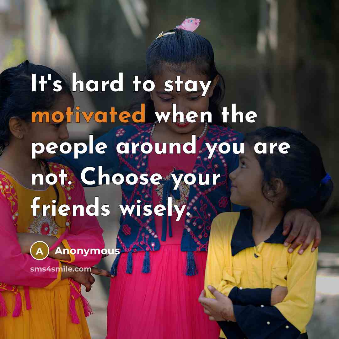 “It's hard to stay motivated when the people around you…” quote by Anonymous