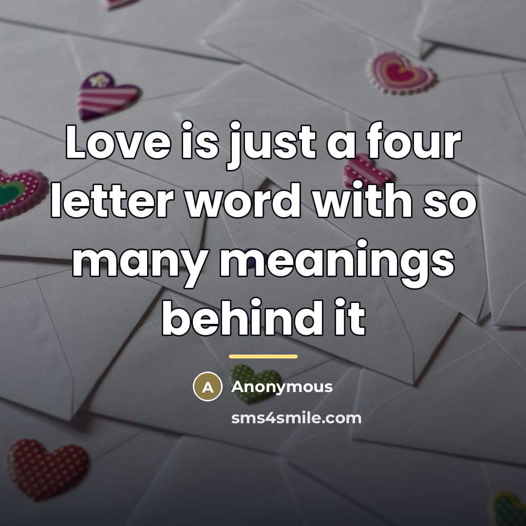 “Love is just a four letter word with so many…” quote by Anonymous