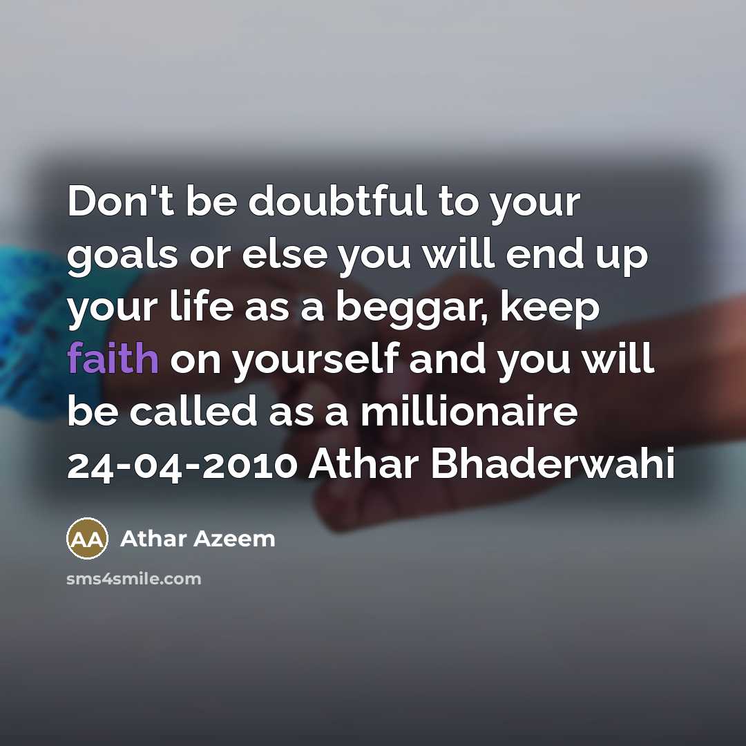“Don't be doubtful to your goals or else you will…” quote by Athar Azeem