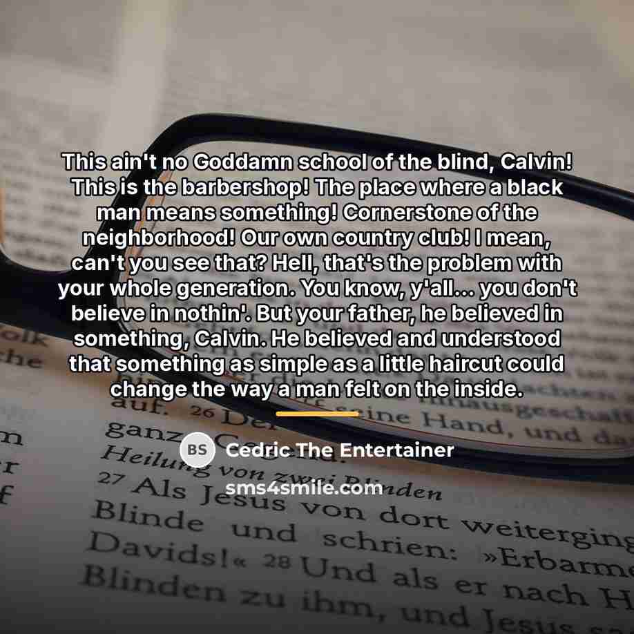 “This ain't no Goddamn school of the blind, Calvin! This…” quote by Cedric The Entertainer