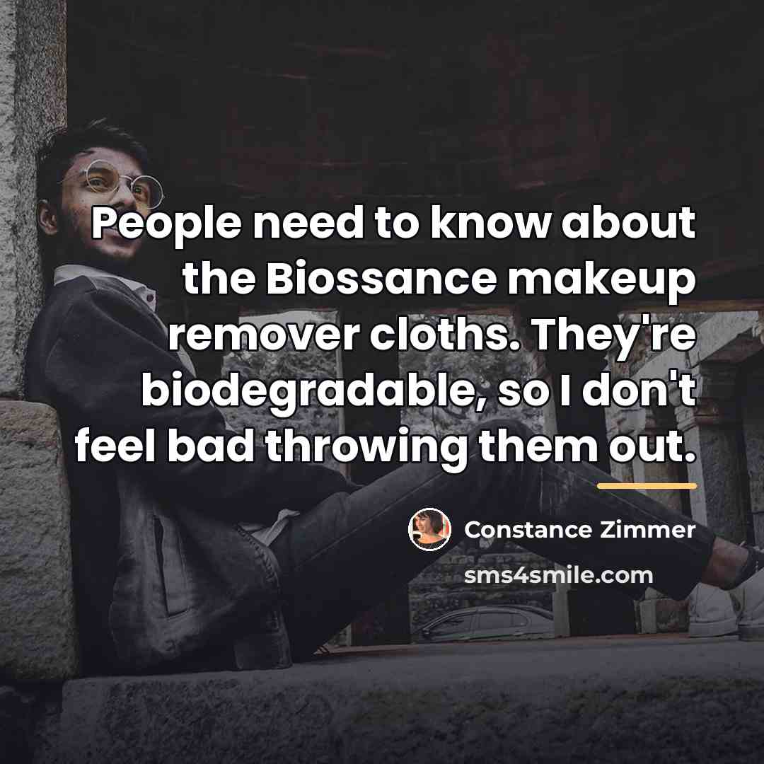 “People need to know about the Biossance makeup remover cloths.…” quote by Constance Zimmer