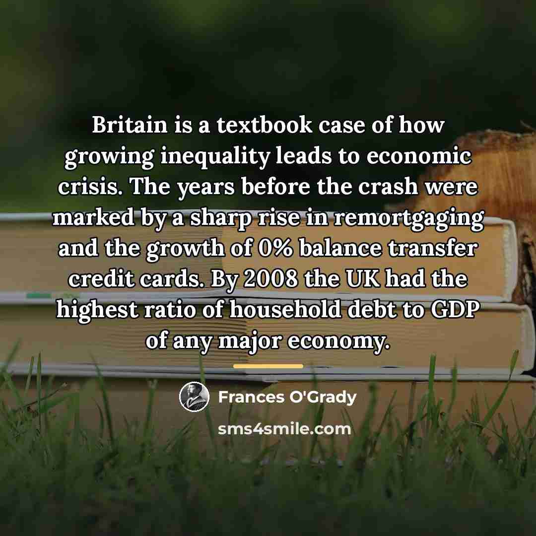 “Britain is a textbook case of how growing inequality leads…” quote by Frances O'Grady