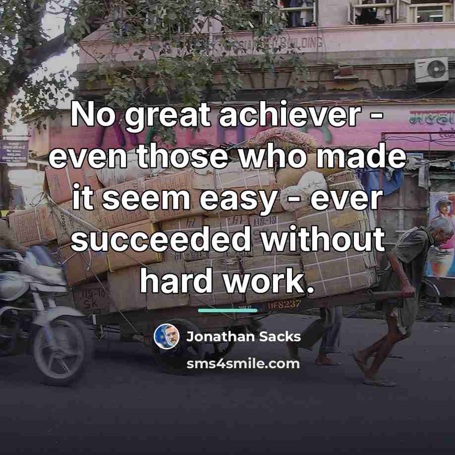 “No great achiever - even those who made it seem…” quote by Jonathan Sacks