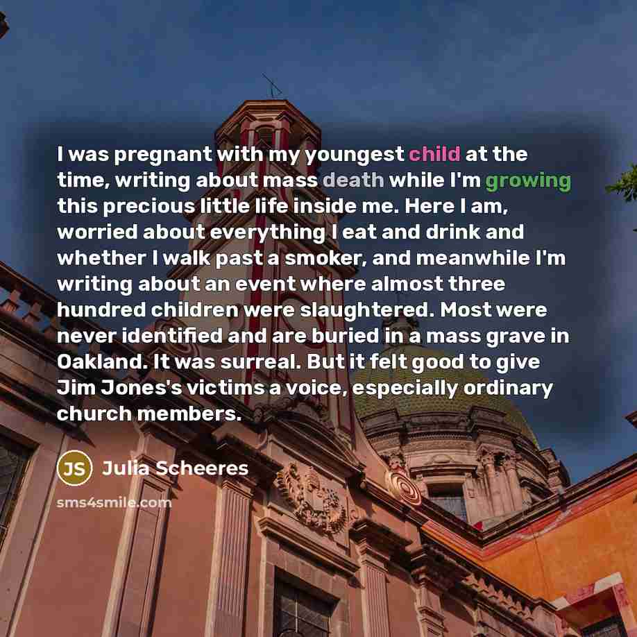 “I was pregnant with my youngest child at the time,…” quote by Julia Scheeres