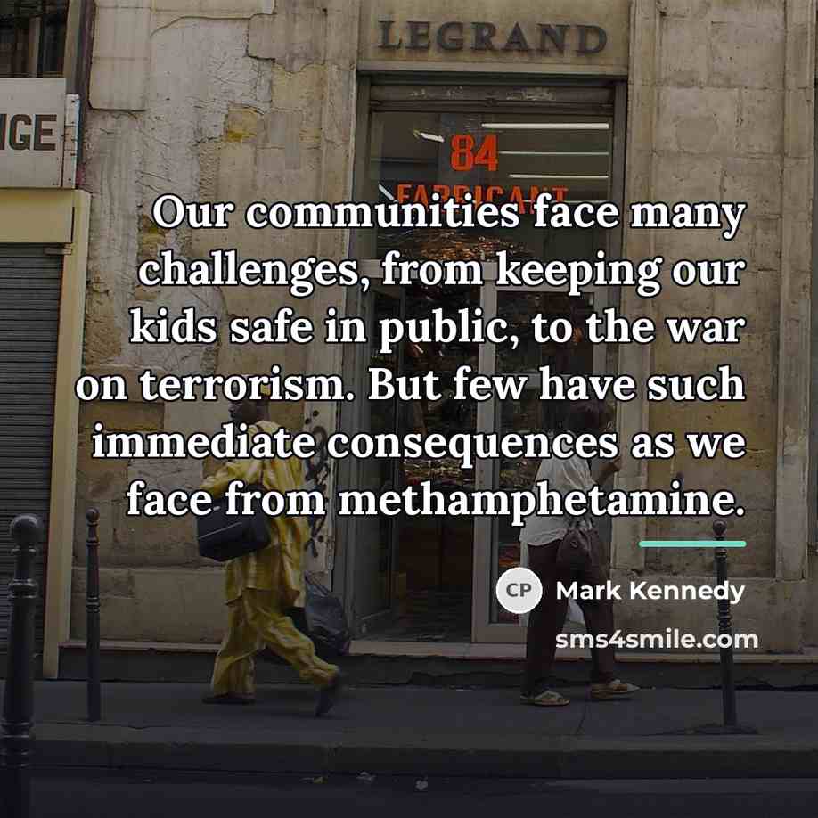 “Our communities face many challenges, from keeping our kids safe…” quote by Mark Kennedy