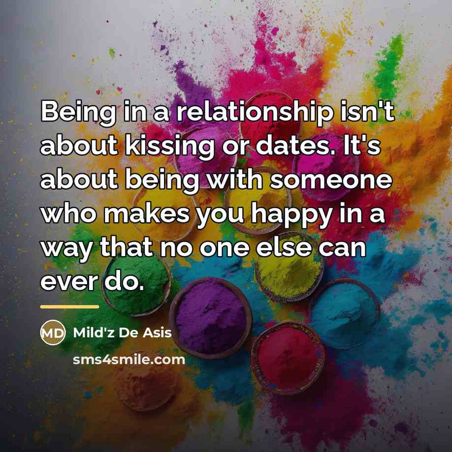 “Being in a relationship isn't about kissing or dates. It's…” quote by Mild'z De Asis