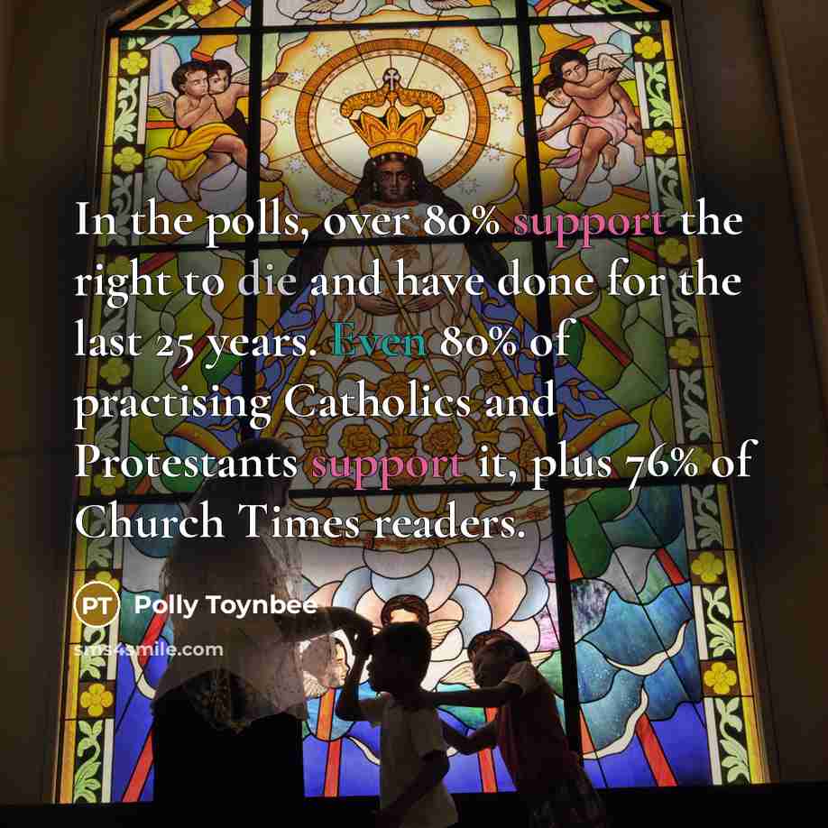 “In the polls, over 80% support the right to die…” quote by Polly Toynbee