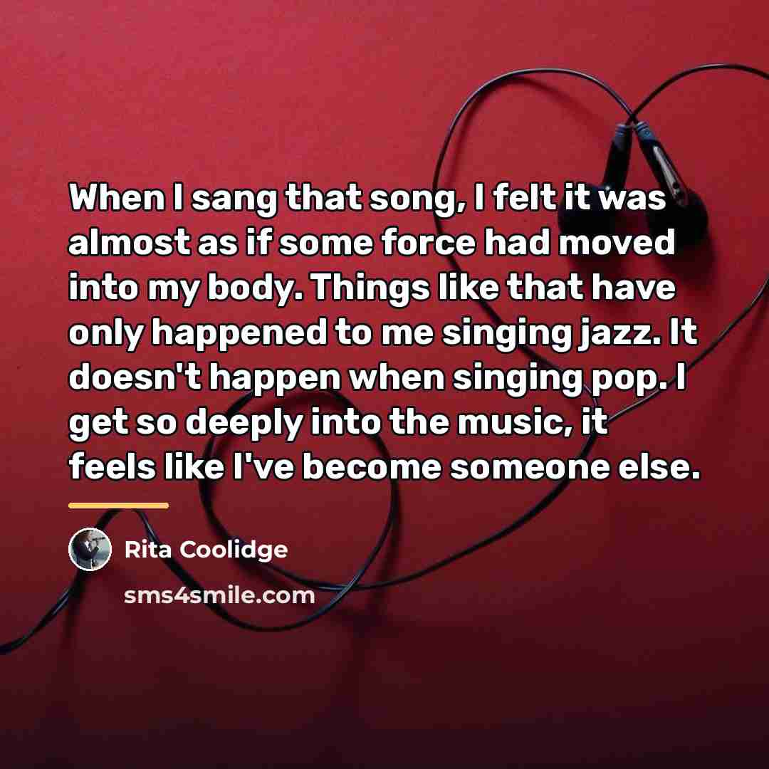 “When I sang that song, I felt it was almost…” quote by Rita Coolidge