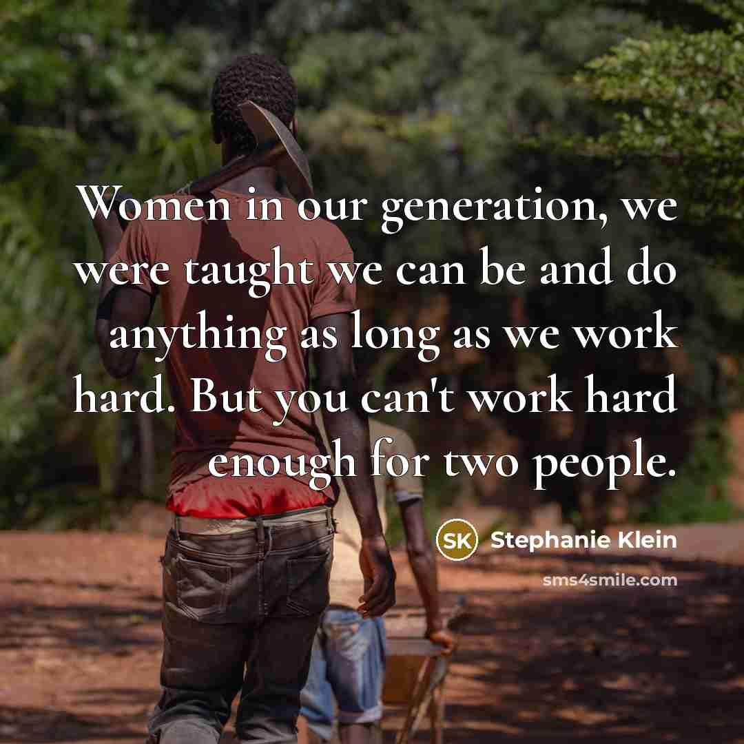 “Women in our generation, we were taught we can be…” quote by Stephanie Klein