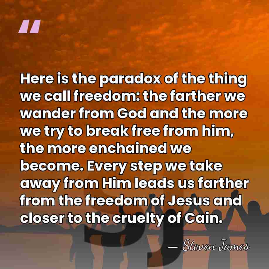 Here is the paradox of the thing we call freedom: the farther&hellip; - Steven James
