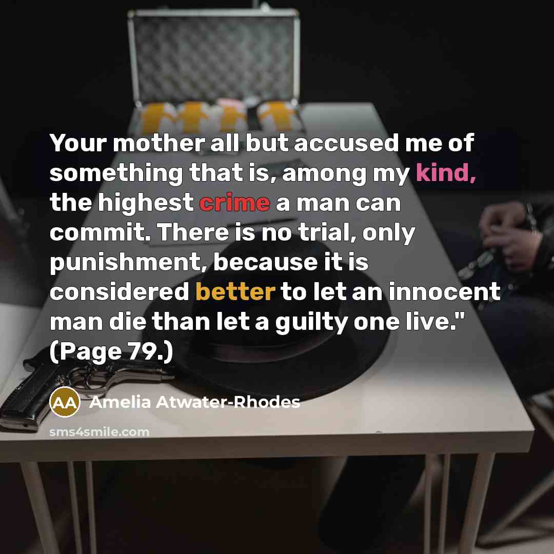 “Your mother all but accused me of something that is,…” quote by Amelia Atwater-Rhodes