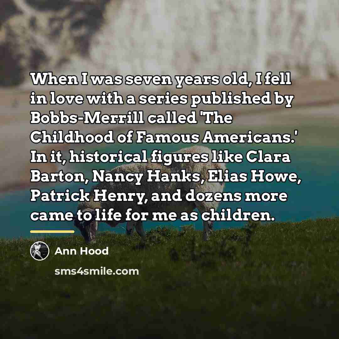 “When I was seven years old, I fell in love…” quote by Ann Hood