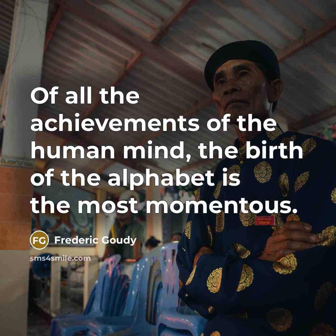 “Of all the achievements of the human mind, the birth…” quote by Frederic Goudy