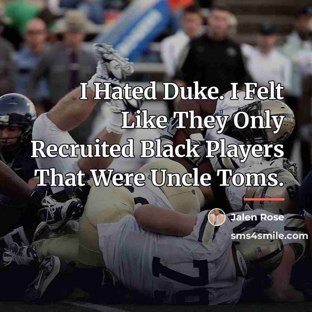 “I Hated Duke. I Felt Like They Only Recruited Black…” quote by Jalen Rose