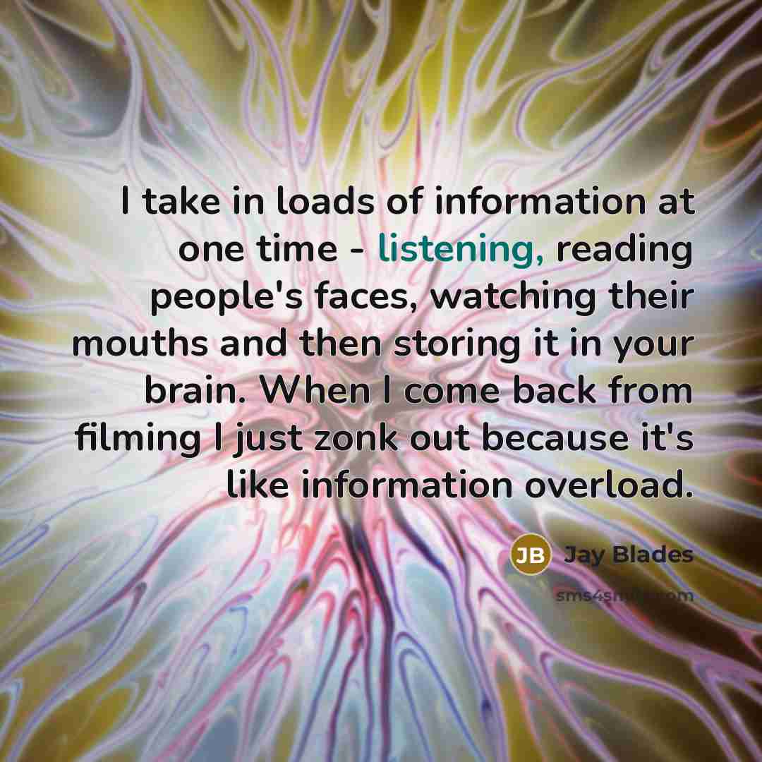 “I take in loads of information at one time -…” quote by Jay Blades