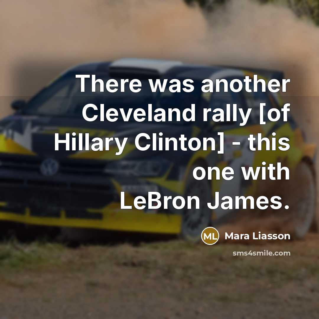 “There was another Cleveland rally [of Hillary Clinton] - this…” quote by Mara Liasson