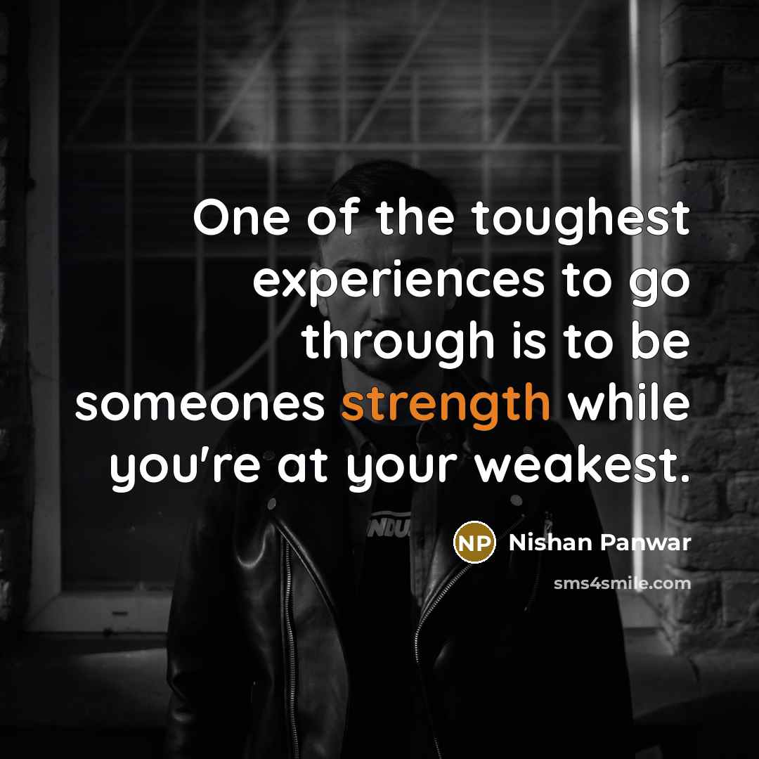 “One of the toughest experiences to go through is to…” quote by Nishan Panwar