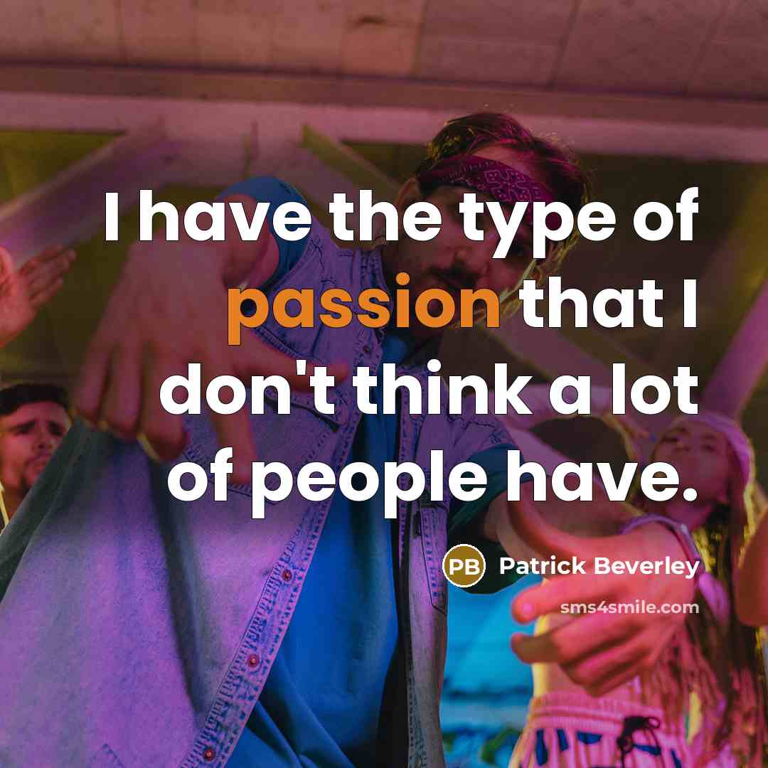 “I have the type of passion that I don't think…” quote by Patrick Beverley