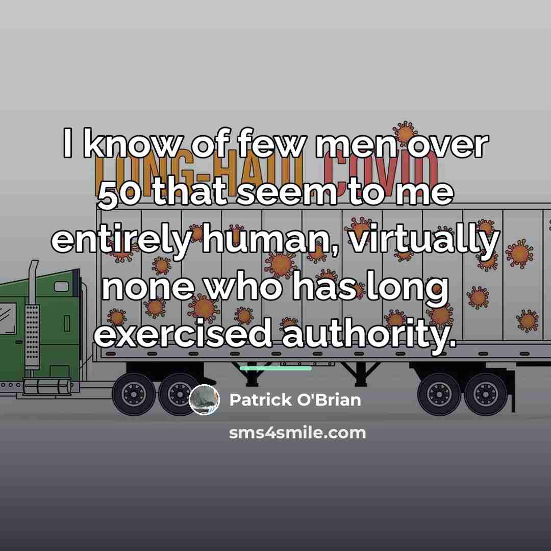 “I know of few men over 50 that seem to…” quote by Patrick O'Brian