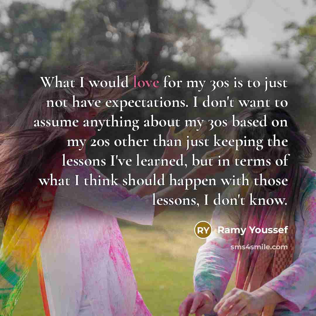 “What I would love for my 30s is to just…” quote by Ramy Youssef