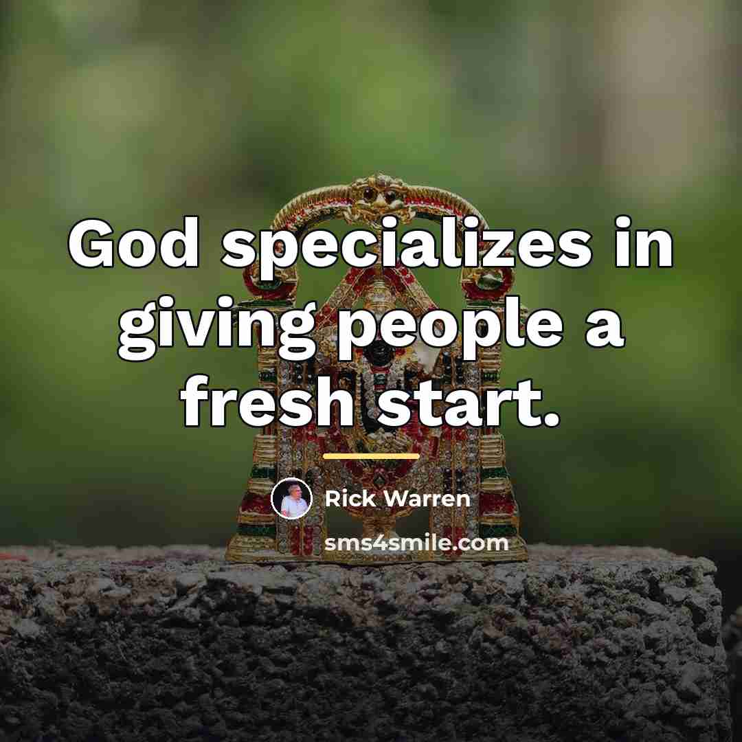 “God specializes in giving people a fresh start.…” quote by Rick Warren