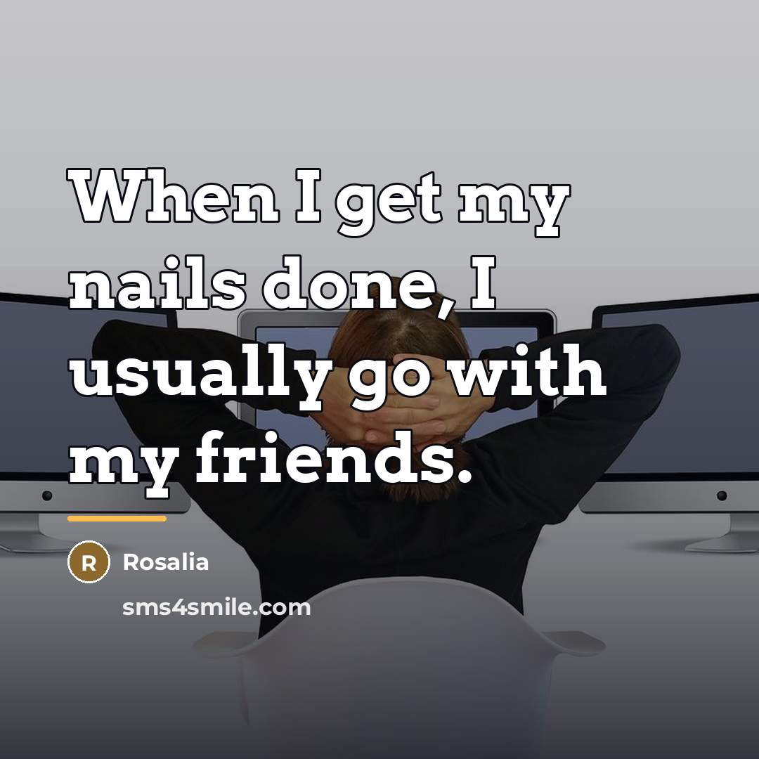 “When I get my nails done, I usually go with…” quote by Rosalia