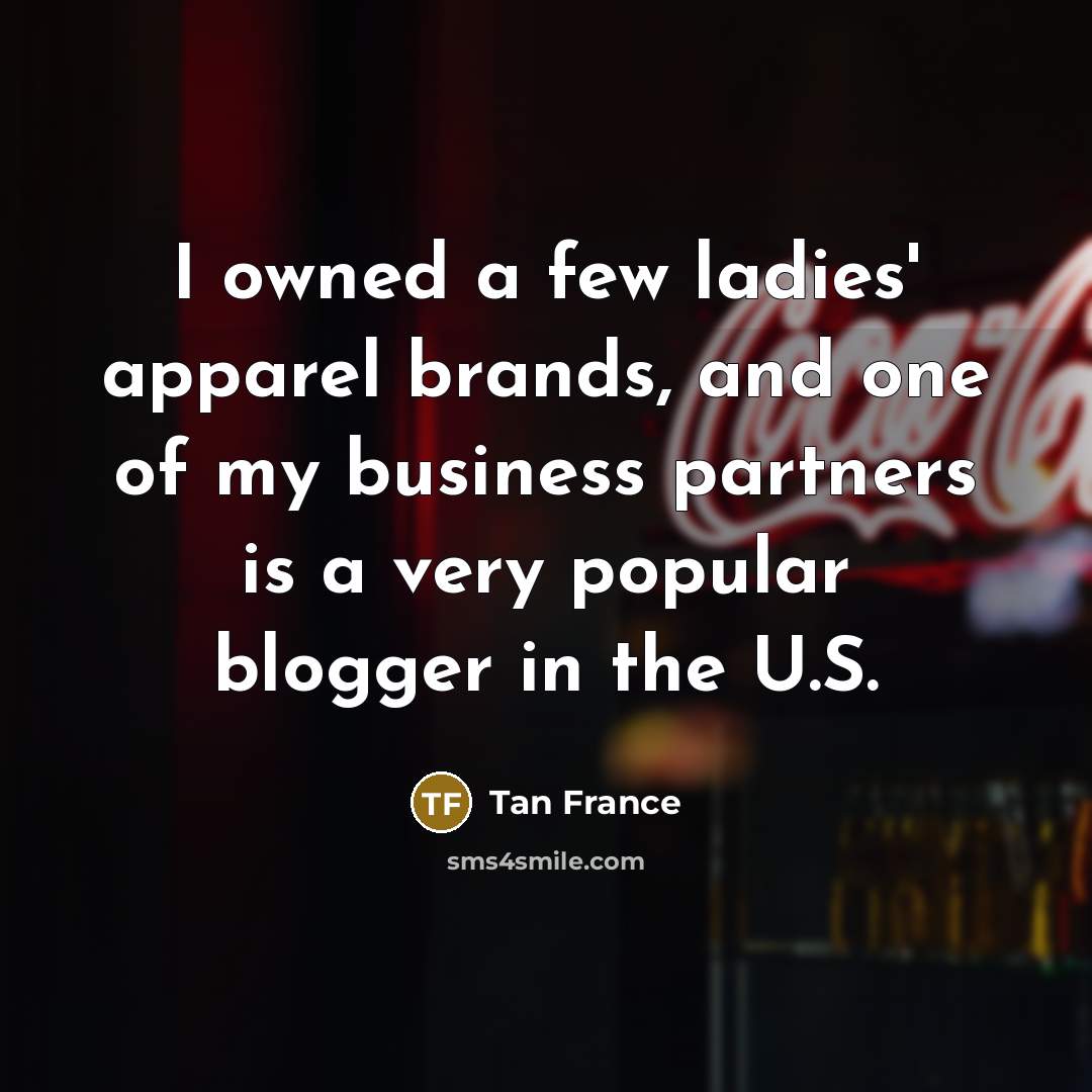 “I owned a few ladies' apparel brands, and one of…” quote by Tan France