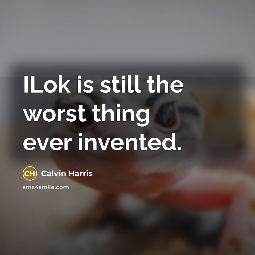 “ILok is still the worst thing ever invented.” quote by Calvin Harris