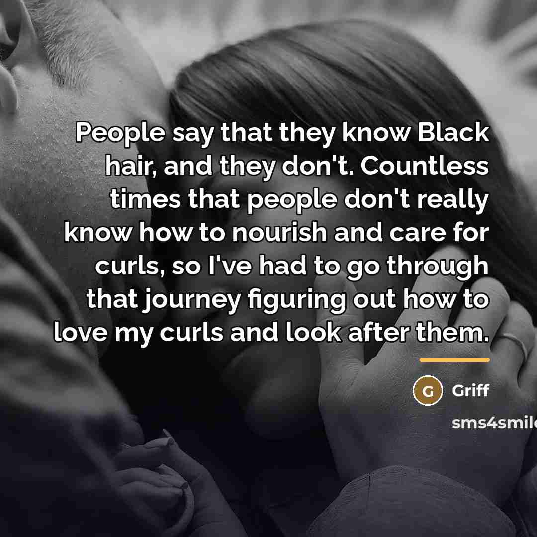 “People say that they know Black hair, and they don't.…” quote by Griff