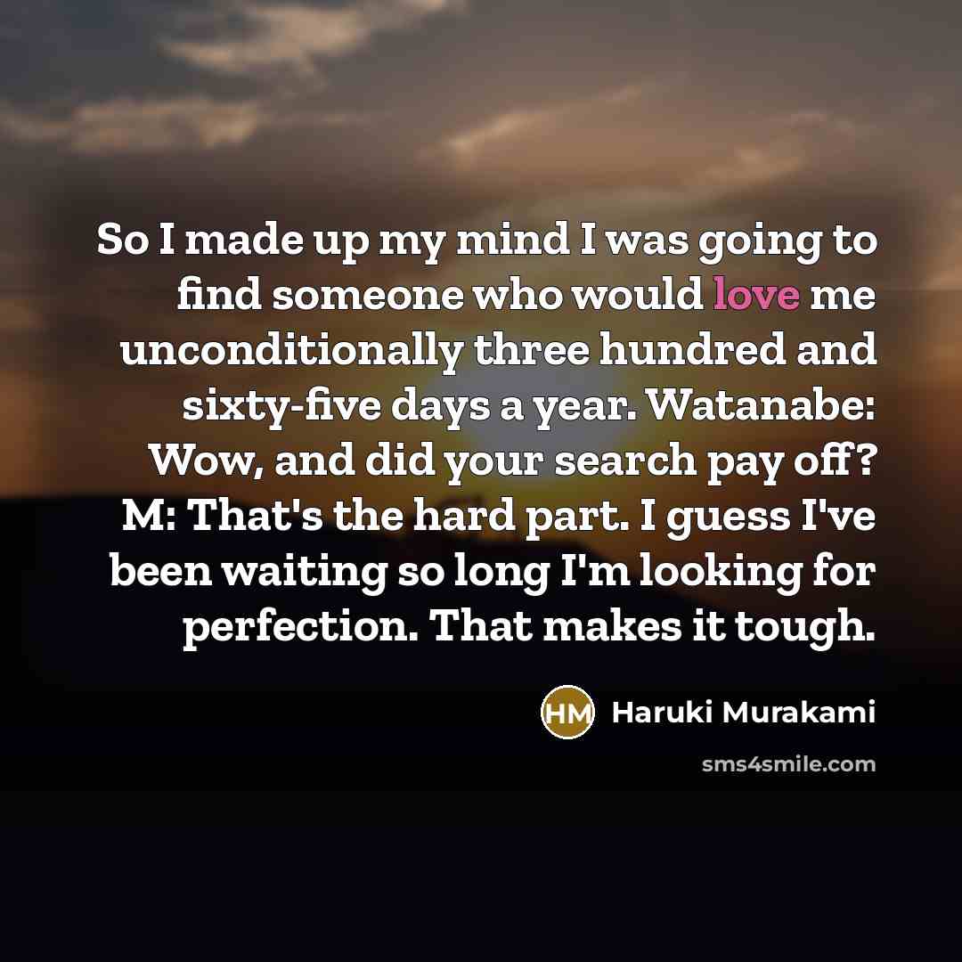 “So I made up my mind I was going to…” quote by Haruki Murakami