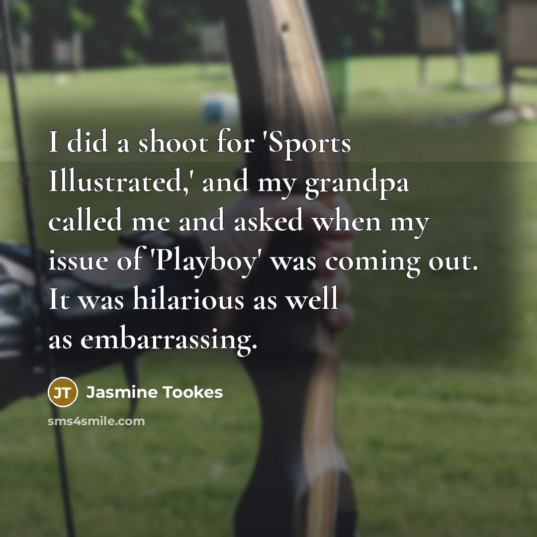 “I did a shoot for 'Sports Illustrated,' and my grandpa…” quote by Jasmine Tookes
